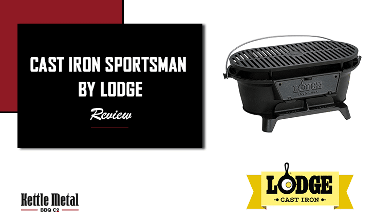 Lodge Cast Iron Sportsman’s Grill Review