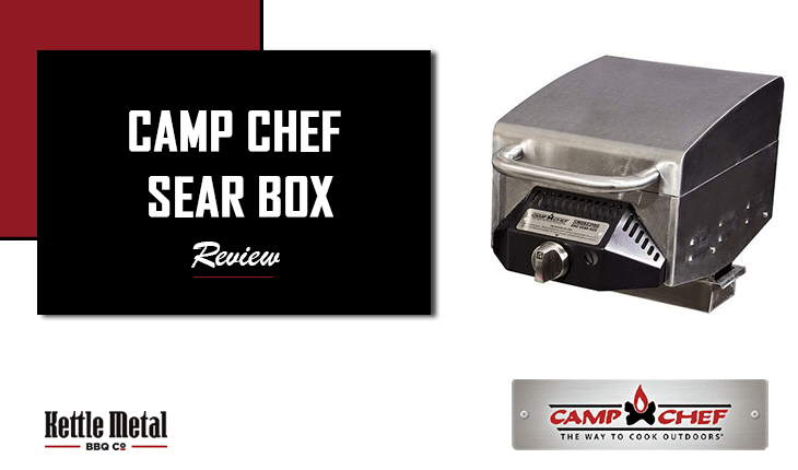 Camp Chef Sear Box Review