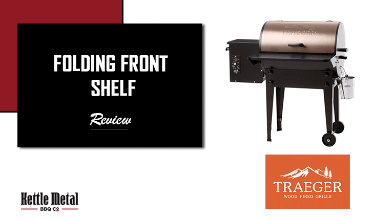 Traeger Folding Front Shelf Review